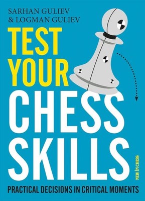 Test Your Chess Skills by Guliev and Guliev