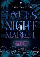 Catalina Cudd | Tales From THE Night Market: Exit | Taschenbuch | Deutsch (2022)