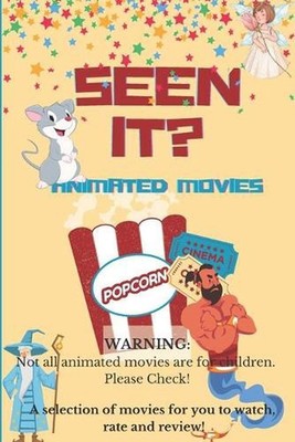 Seen It? Animated Movies: A selection of animated movies for you to watch rate a