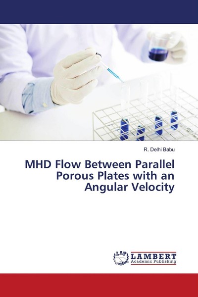 Mhd Flow Between Parallel Porous Plates With An Angular Velocity R. Delhi B ...-image