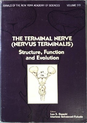 The Terminal Nerve (nervus terminalis): structure, function and evolution. (Anna