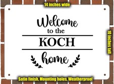 Metal Sign - Welcome to the KOCH home - 14x10 inches