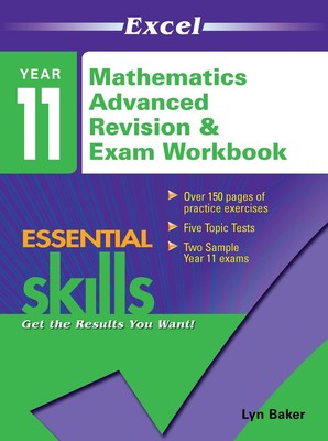 Excel Grundlegende Fähigkeiten: Jahr 11 Mathematik Fortgeschrittene Revision & Prüfung Arbeitsbuch von