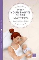 Why Your Baby's Sleep Matters | Sarah Ockwell-Smith | Englisch | Taschenbuch