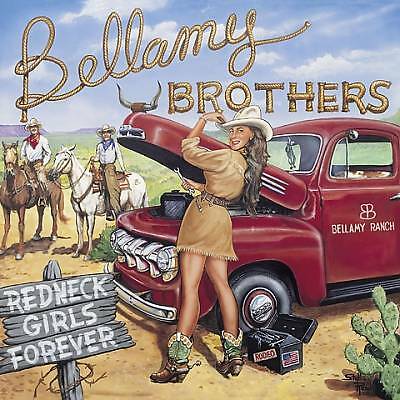 Bellamy Brothers - Redneck Girls Forever CD