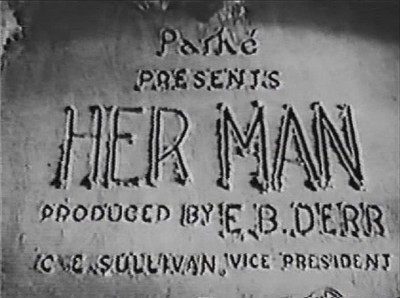 HER MAN 1930 (DVD) HELEN TWELVETREES,THELMA TODD, PHILLIPS HOLMES