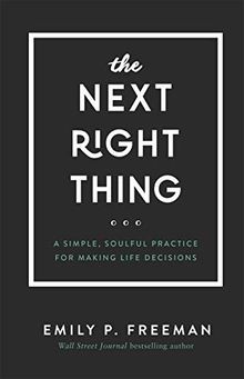 The Next Right Thing: A Simple, Soulful Practice for Mak... | Buch | Zustand gut