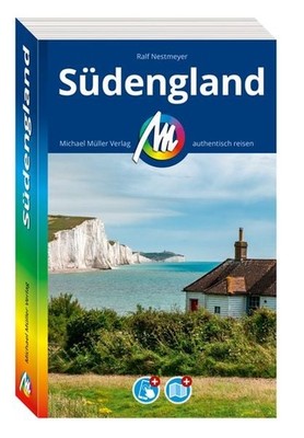 Michael Müller Reiseführer Südengland 100% authentisch, aktuell und vor Ort r...