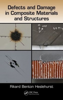Defects and Damage in Composite Materials and Structures by R... - 9781466580473