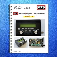 QRP LABS QMX Multimode Transceiver Assembly Manual - WIRE BOUND - TOUGH COVERS