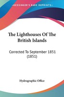Hydrographic Office | The Lighthouses Of The British Islands | Taschenbuch