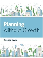 Yvonne Rydin - Planning Without Growth - Paperback - H245Z