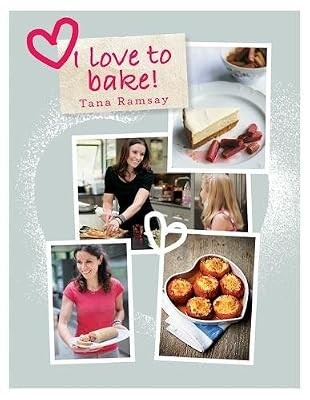 I Love To Bake, Ramsay, Tana, Used; Good Book