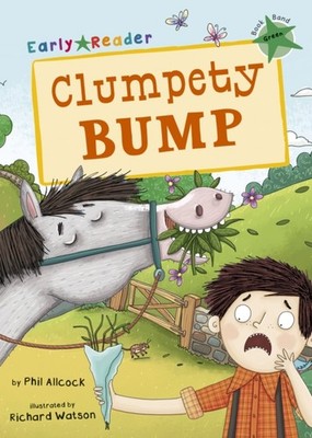 Clumpety Bump (Green Early Reader) by Phil Allcock (Paperback Book)