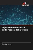 Anurag Rana | Algoritmo Modificato Della Mosca Della Frutta | Taschenbuch (2022)