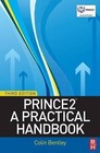PRINCE2: A Practical Handbook by Colin Bentley (Paperback, 2009)
