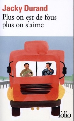 Plus on est de fous plus on s'aime | Jacky Durand | 2023 | französisch