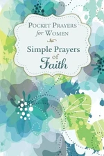 Pocket Prayers for Women Simple Prayers of Faith - Alisa Hope Wagner - Good ...