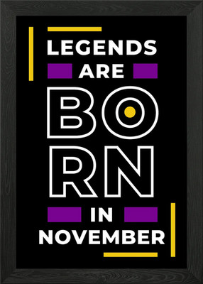 Legend Are Born In Nov Framed Wall Art Poster Canvas Print Picture