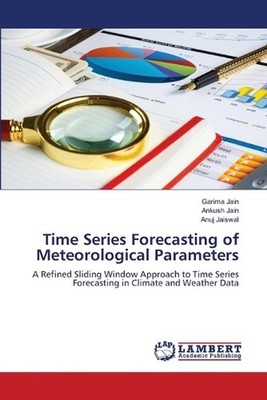 Time Series Forecasting of Meteorological Parameters by Garima Jain Paperback Bo