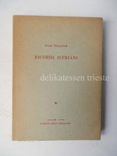 RICORDI ISTRIANI Giani Stuparich Zibaldone 1961 Trieste Anita Pittoni
