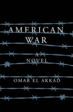 American War: A novel - Hardcover By El Akkad, Omar - GOOD