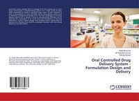 Oral Controlled Drug Delivery System - Formulation Design And Delivery Rishab Bh