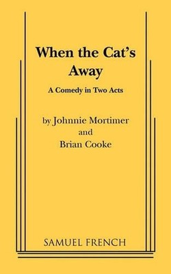 Johnnie Mortimer Brian Cooke When the Cat's Away (Taschenbuch)