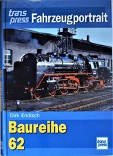 Baureihe 62 - Dirk Endisch - transpress Fahrzeugportrait