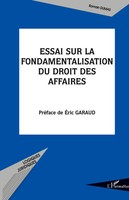 Romain Dumas | Essai Sur La Fondamentalisation Du Droit Des Affaires | Buch