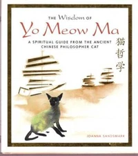 The Wisdom of Yo Meow Ma (A Spiritual Guide From the Ancient Chinese Phil - GOOD