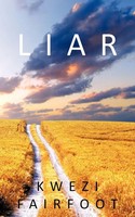 Liar | Kwezi Fairfoot | Taschenbuch | Kartoniert / Broschiert | Englisch | 2009