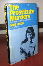 THE PROSTITUTE MURDERS: THE PEOPLE VS. RICHARD COTTINGHAM By Rod Leith THE PROSTITUTE MURDERS: THE PEOPLE VS. RICHARD COTTINGHAM By Rod Leith