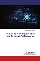 Chung Kelkin Nyanchi | The Impact Of Devaluation On Business Performance | Buch