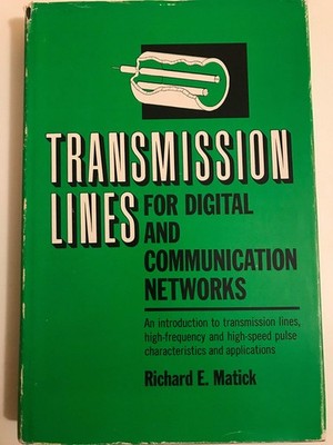 Transmission Lines for Digital and Communication Networks: An Introduction t...