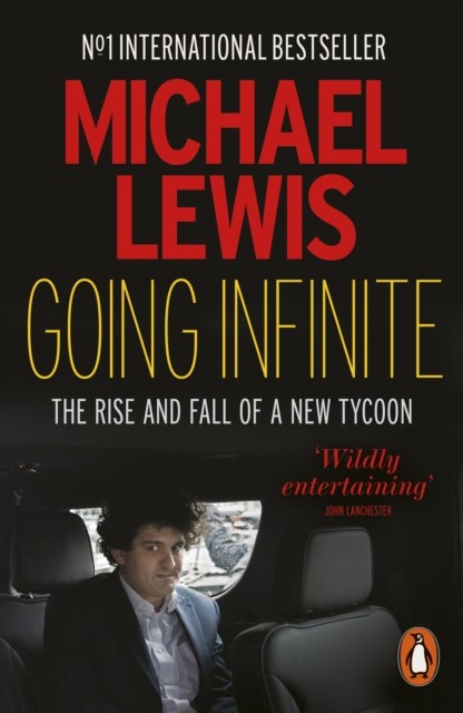 Going Infinite by Michael Lewis (Paperback Book)