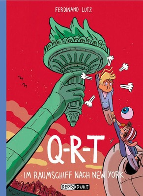 Q-R-T: Im Raumschiff nach New York | Ferdinand Lutz | Taschenbuch | Q-R-T | 2021