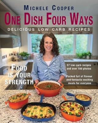 Michele Cooper One Dish Four Ways (Taschenbuch)