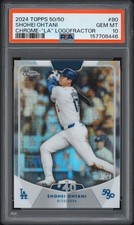 2024 TOPPS 50/50 CHROME-"LA" LOGOFRACTOR SHOHEI OHTANI 1/50 PSA 10