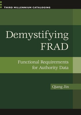 FRAD entmystifizieren: Funktionale Anforderungen an Behördendaten von Qiang Jin (engl.
