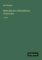 Paul Wagner | Methodik Des Erdkundlichen Unterrichts | Taschenbuch | Deutsch