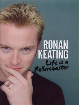 Life is a Rollercoaster,Ronan Keating, Eddie Rowley