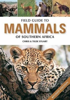 Field Guide to the Mammals of Southern Africa