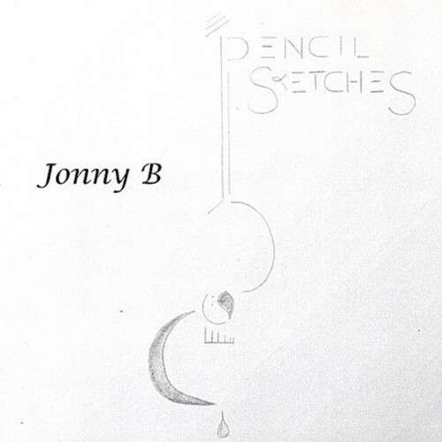 Pencil Sketches - Music CD - Jonny B -  2002-08-13 - CD Baby - Very Good - Audio