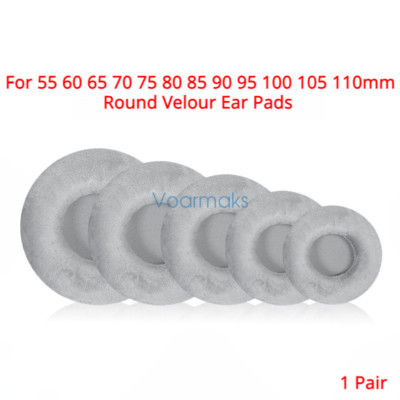 Round Velour Ear Pads for 55 60 65 70 75 80 85 90 95 100 105 110mm Headphone