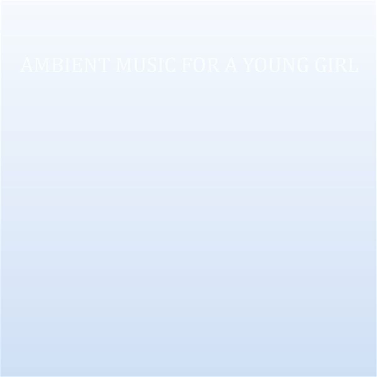 Cass. Ambient Music For A Young Girl (Vinyl LP)