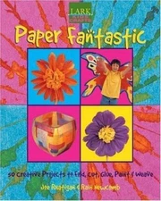 Kids  Crafts  Paper Fantastic  50 Creative Projects to Fold  Cut 