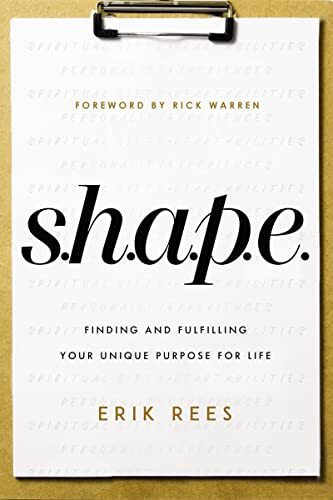 S.H.A.P.E.: Finding and Fulfilling Your Unique Purpose for Life- - Image 4
