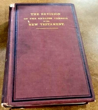 Revision of the English Version of the New Testament HC Schaff 1872 Harper & Bro