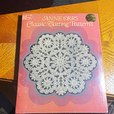 Dover Anne Orr's Classic Tatting Patterns Instructional Book ISBN 0-486-25426-7
